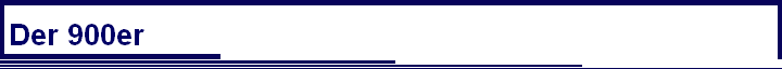 Der 900er